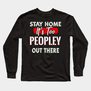 Stay Home Long Sleeve T-Shirt